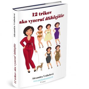 12 trikov ako vyzerať štíhlejšie