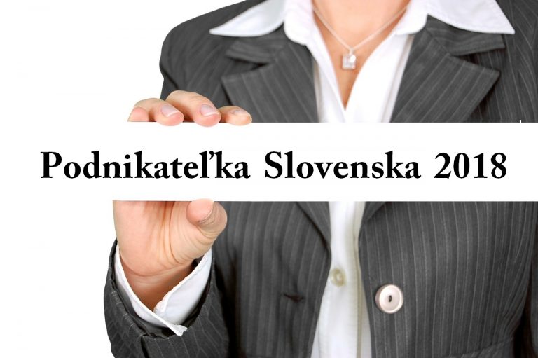 Súťaž Podnikateľka Slovenska 2018 – prihlasovanie je spustené!