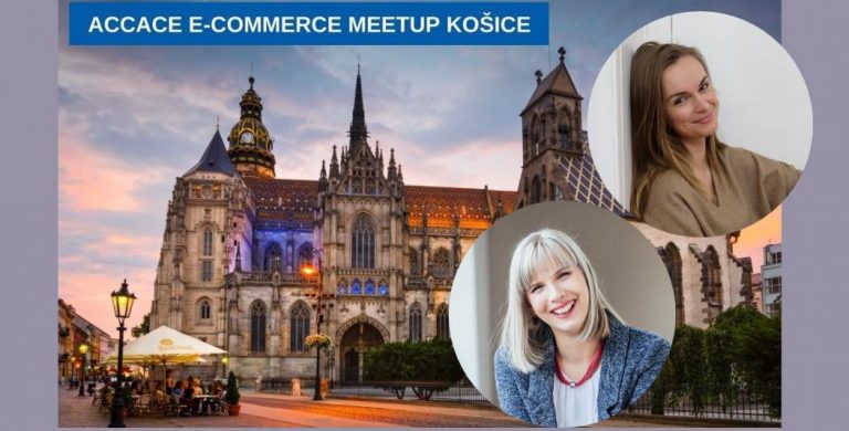 Ako na úspešný e-shop? Príďte sa inšpirovať na konferenciu Accace e-commerce meetup Košice