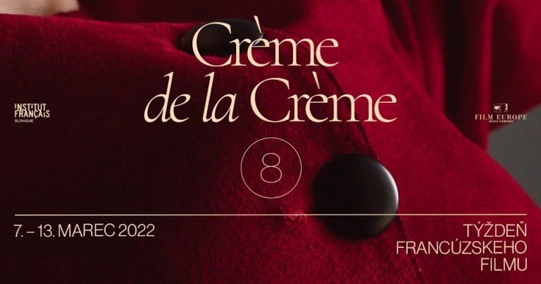 Týždeň francúzskeho filmu Crème de la Crème 2022 začína už 7. marca!