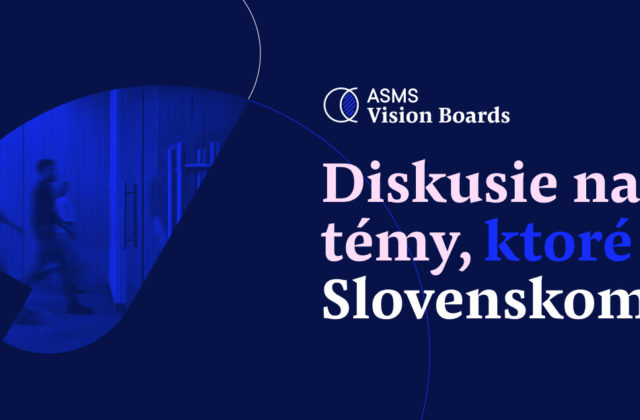 Ako sa máte, Slovensko? prichádza s novým projektom: diskusné panely ASMS Vision Boards