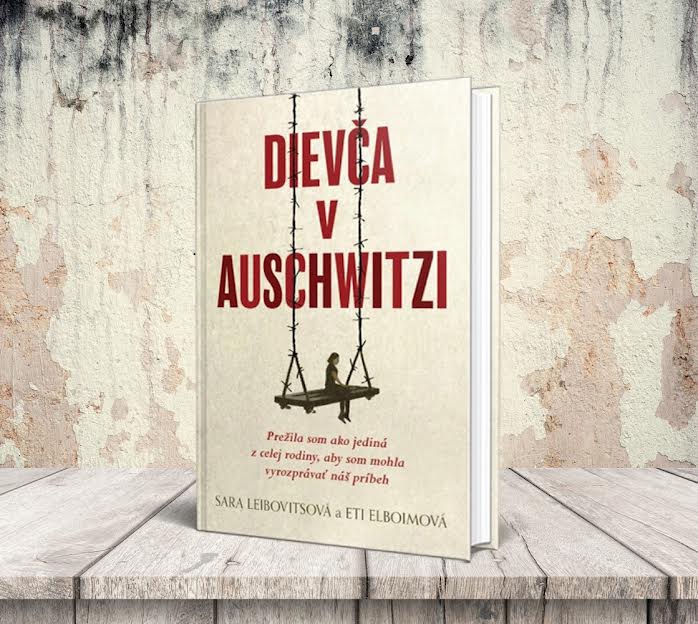 Dievča v Auschwitzi. Skutočný príbeh plný bolesti, ale aj nádeje