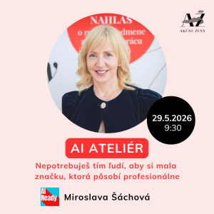 AI ATELIÉR - praktický AI workshop pre akčné ženy
