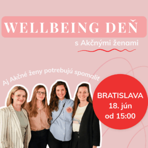 WELLBEING DEŇ s Akčnými ženami