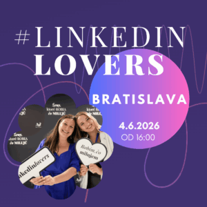 LinkedInLovers v Bratislave 4.6.2026