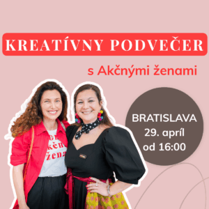 Kreatívny podvečer s Akčnými ženami